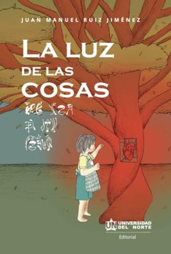 La luz de las cosas | Juan Manuel Ruiz