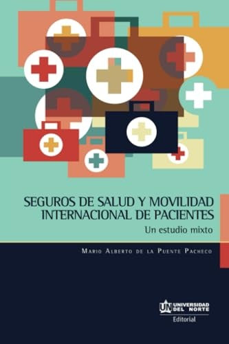 Seguros de salud y movilidad internacional de pacientes | Mario De la Puente