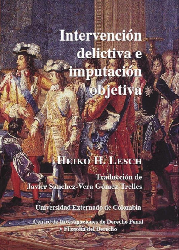 Intervencion delictiva e imputacion objetiva N. 3 | Lesch Heiko