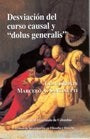 Desviacion del curso causal y Dolus Generalis N.29 | Roxin Claus