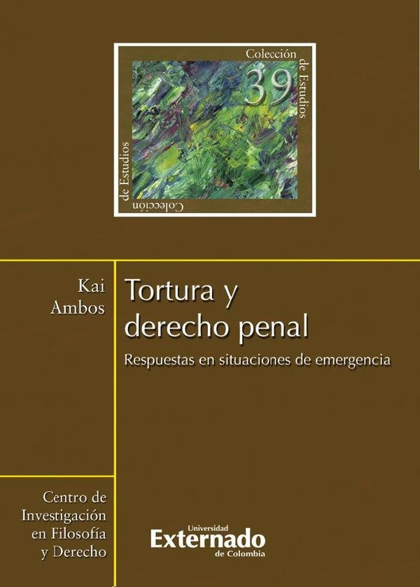Tortura y Derecho Penal N. 39 | Kai Ambos