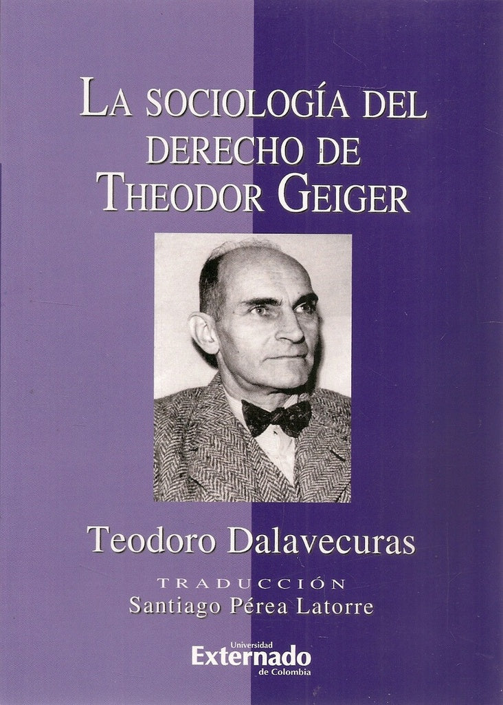 La sociologia del derecho de Theodor Geiger | Teodoro Dalavecuras