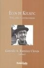 Ecos de Kelsen: vida, obra y controversias | Gonzalo Ramirez