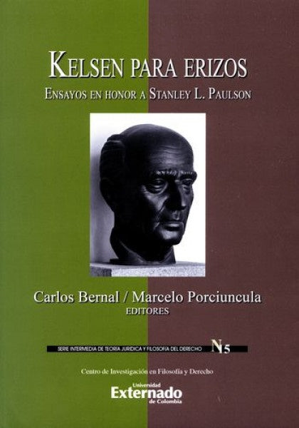 Kelsen para erizos. Ensayos en honor a Stanley L. Paulson. Serie intermedia de teoria juridica y fil | Marcelo Porciuncula