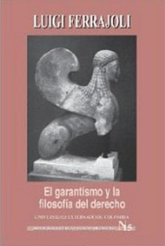 El garantismo y la filosofia del derecho | LUIGI FERRAJOLI