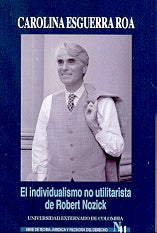 El individualismo no utilitarista de Robert Nozick | Carolina Esguerra