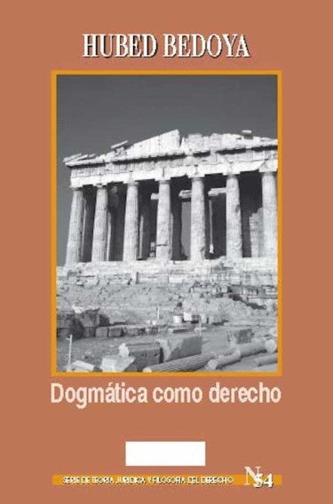 Dogmatica como derecho | Bedoya Hubed