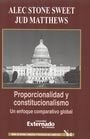 Proporcionalidad y constitucionalismo. Un enfoque comparativo global | Stone Alec