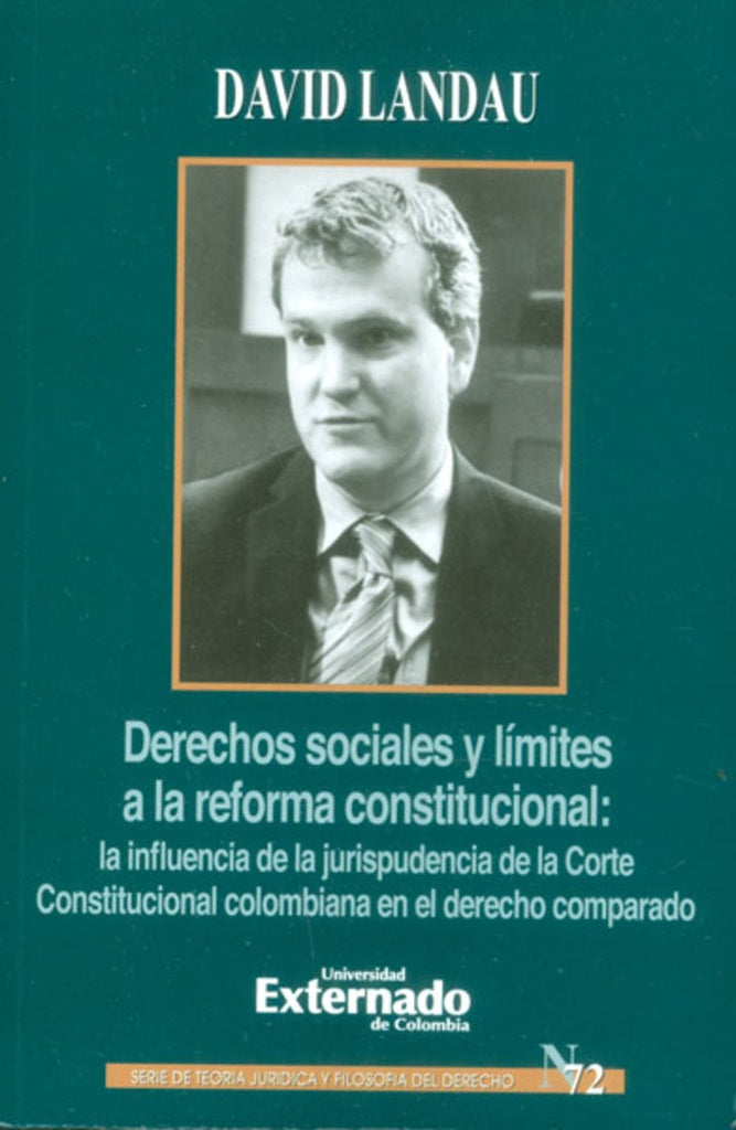 Derechos sociales y limites a la reforma constitucional: la influencia de la jurisprudencia de la Co | David Landau