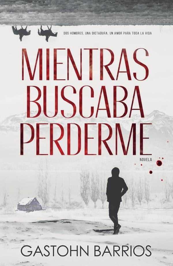 Mientras Buscaba Perderme | Gastohn Barrios