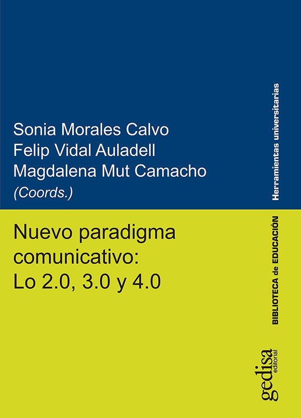 Nuevo paradigma comunicativo: Lo 2.0, 3.0 y 4.0 - Ref. 50441_11102021 | Magdalena Mut Camacho