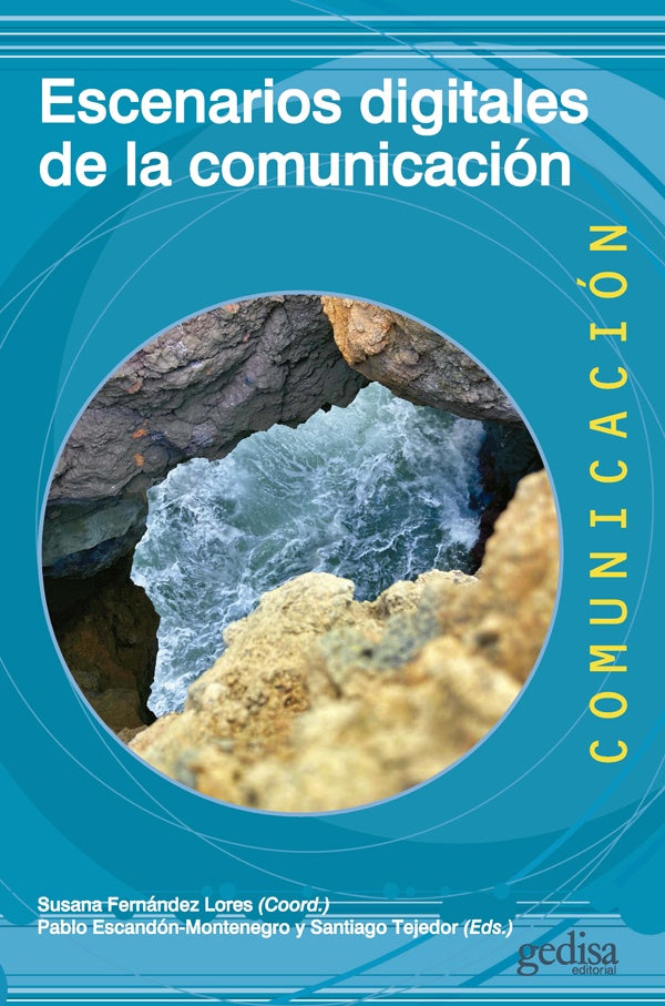 Escenarios digitales de la comunicacion | Santiago Tejedor