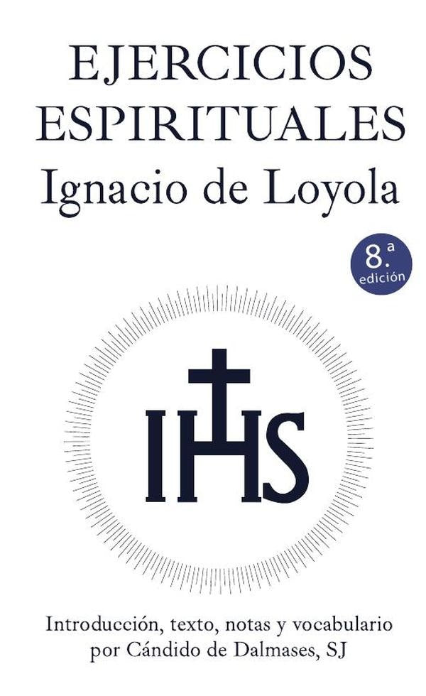 Ejercicios Espirituales | Candido Dalmases