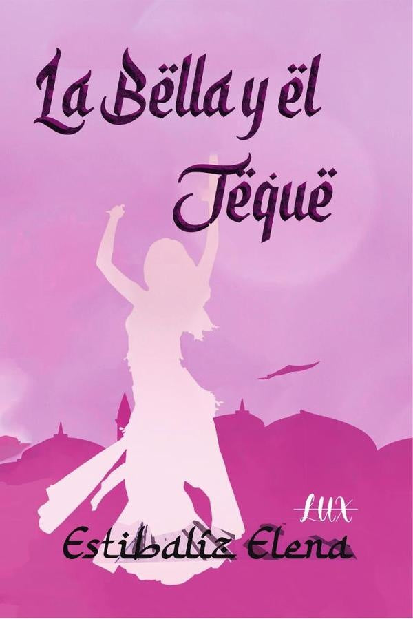 La bella y el jeque | Elena Torrealba