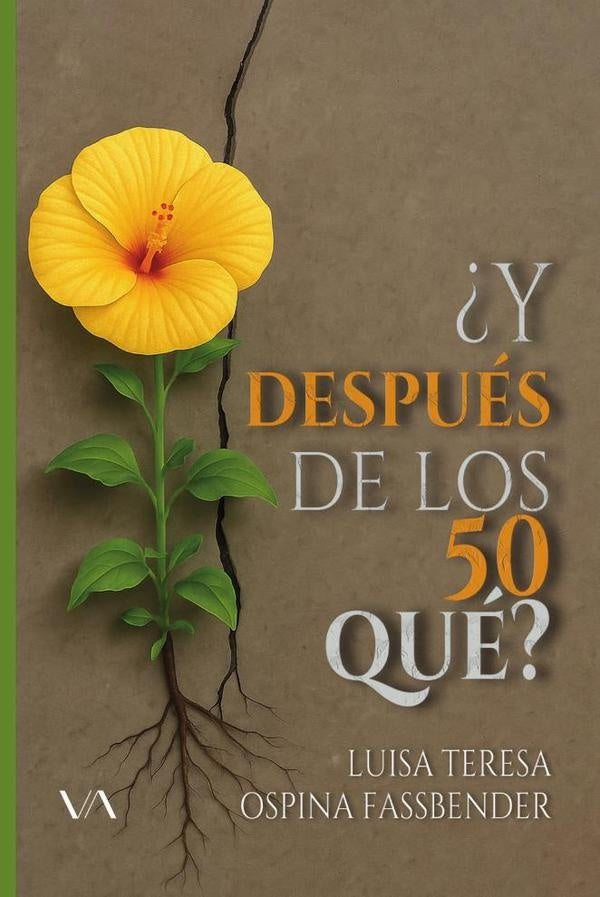 ?Y despues de los 50 que? | Luisa Ospina Fassbender