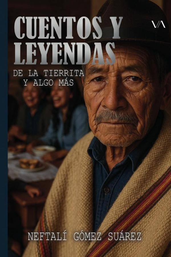 Cuentos y leyendas de la tierrita y algo mas | Neftali Gomez Suarez