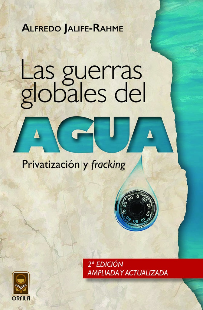 Las guerras globales del agua: privatizacion y fracking | Alfredo Jalife-Rahme