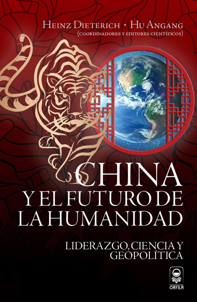 China y el futuro de la humanidad | Heinz Dieterich