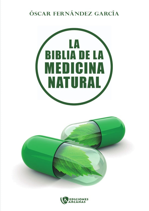 La biblia de la medicina natural | oscar Fernandez Garcia
