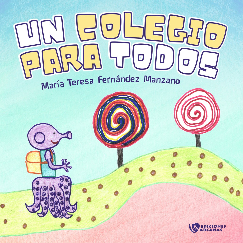 Un colegio para todos (Edicion tapa blanda) | Maria Teresa Fernandez Manzano