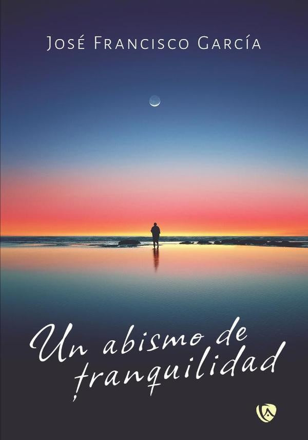 Un abismo de tranquilidad | Garcia del Campo Jose Francisco