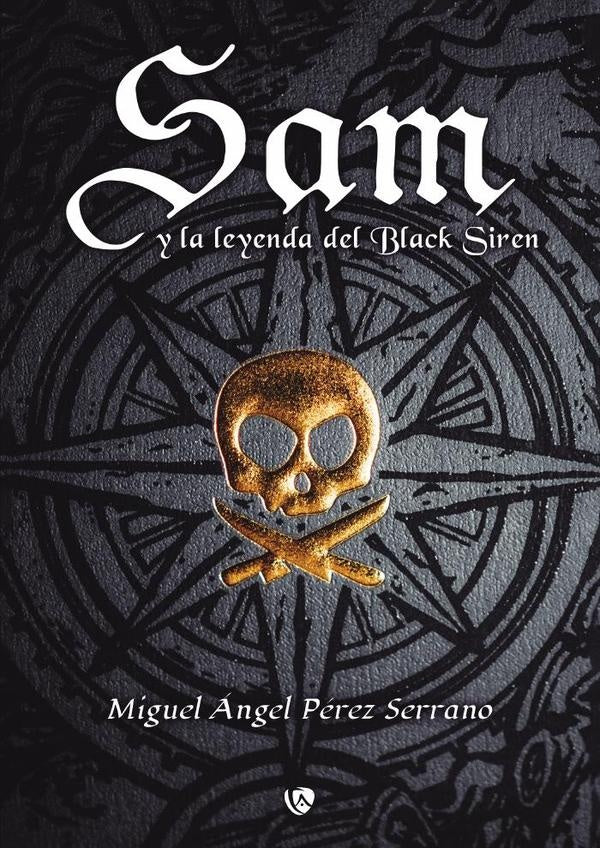 Sam y la leyenda de Black Siren | Miguel angel Perez Serrano