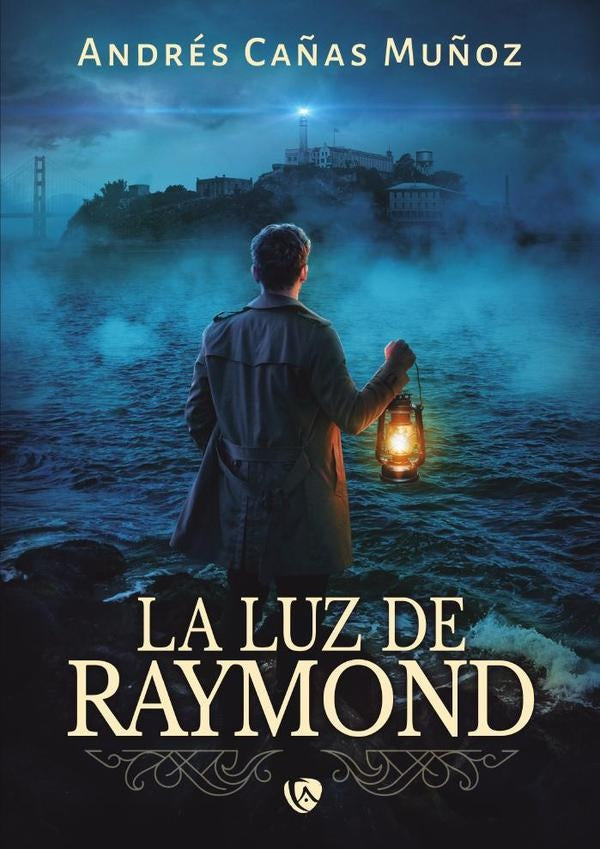 La luz de Raymond | Andres Ca?as Mu?oz
