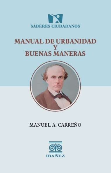 Manual de urbanidad y buenas maneras | Carre?o Manuel A.