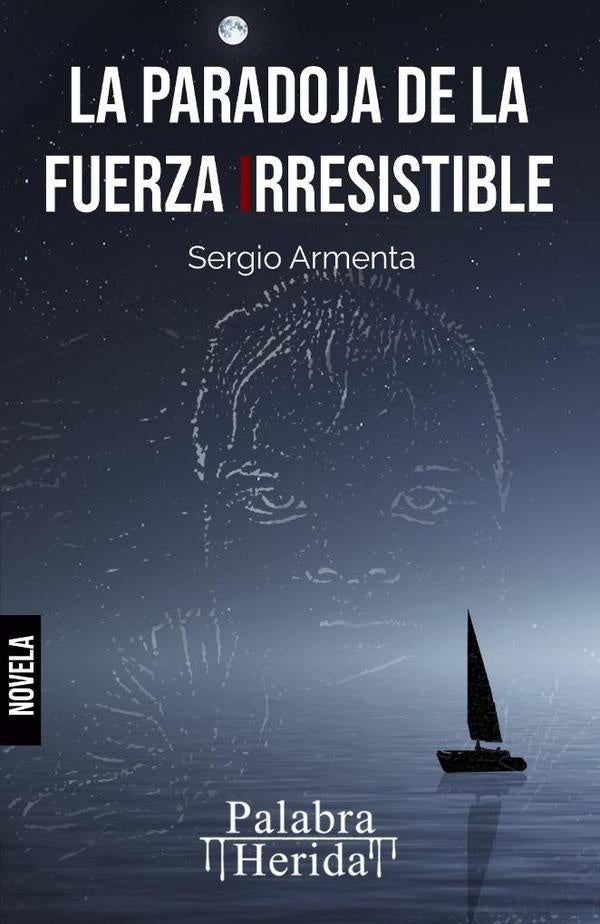 La paradoja de la fuerza irresistible | Sergio Armenta
