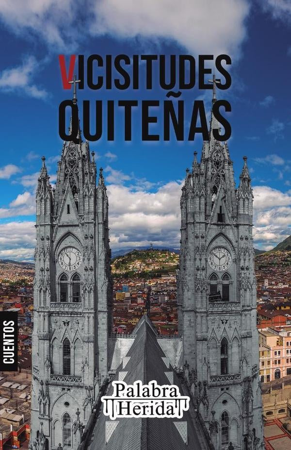 Coleccion de cuento quite?o. VICISITUDES QUITE?AS | David Kolkrabe