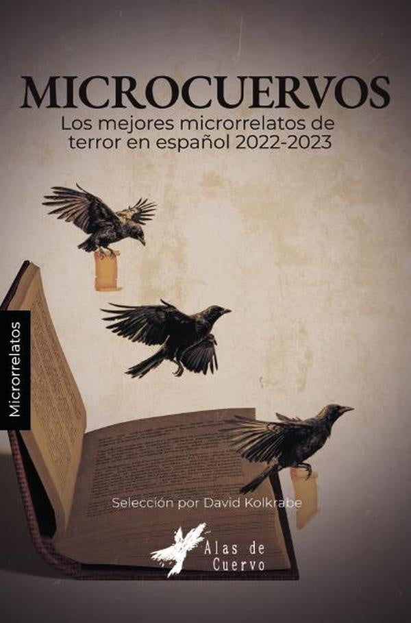 COLECCIoN DE MICROCUENTOS. Microcuervos. | Paola Molina Palafox