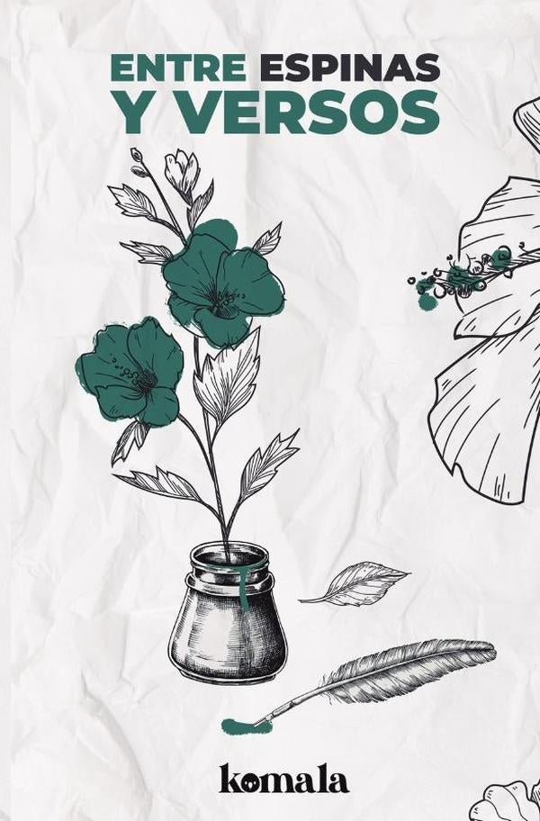 ANTOLOGiA POeTICA. Entre espinas y versos | Alfredo Astudillo