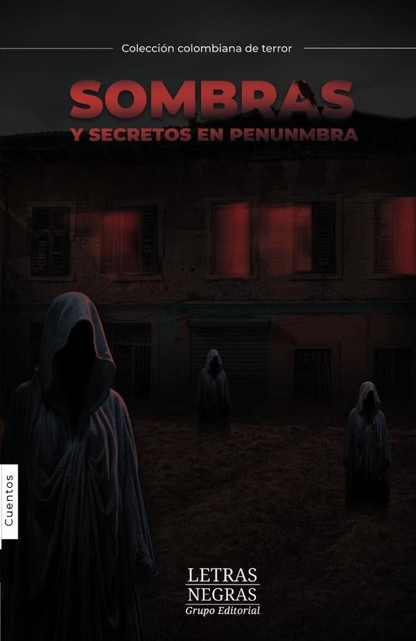 Sombras y secretos en penumbra | Juan Sebastian Tascon Barona