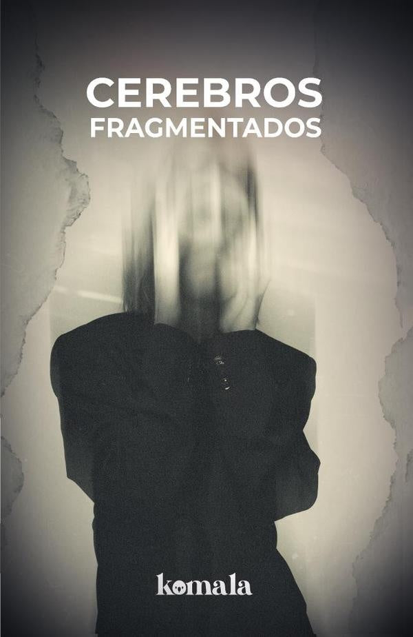 Cerebros fragmentados | RENe ZHELLE
