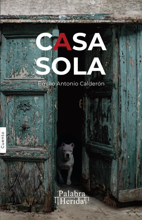 Casa sola | Emilio Calderon