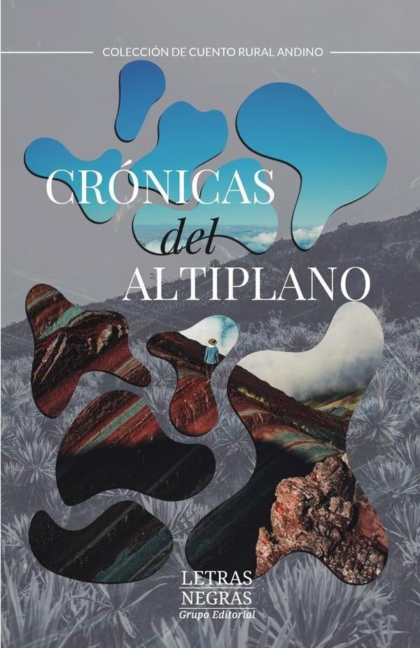 Cronicas del altiplano | DIANA MOLINA