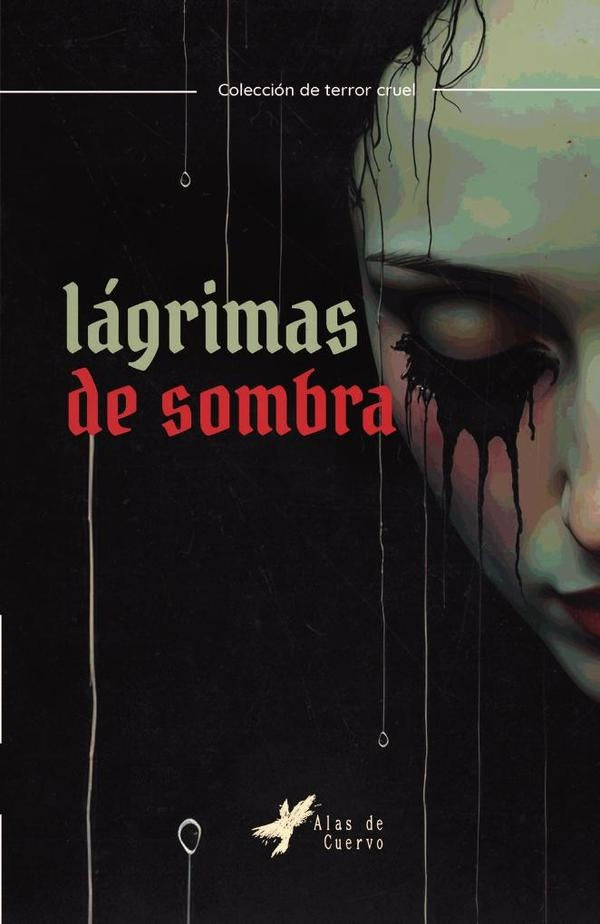 Lagrimas de sombra | GRUPO EDITORIAL LETRAS NEGRAS S.A.S