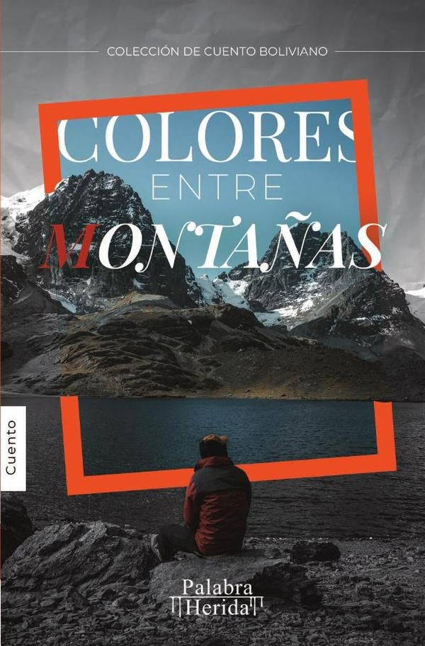 Colores entre monta?as | GRUPO EDITORIAL LETRAS NEGRAS S.A.S