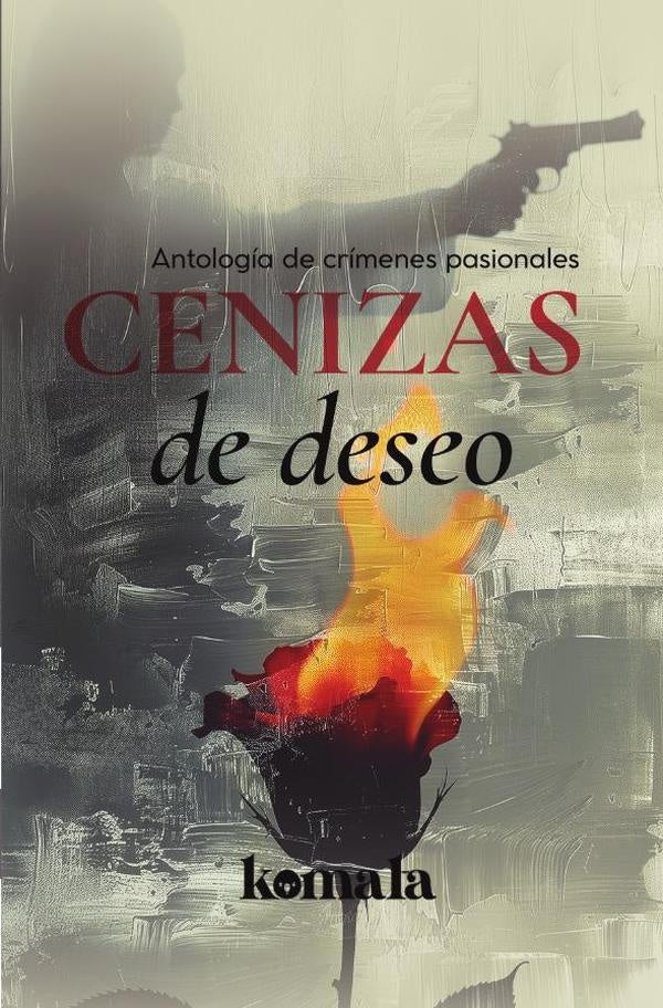 Cenizas de deseo | GRUPO EDITORIAL LETRAS NEGRAS S.A.S