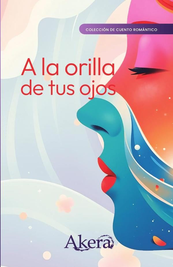 A la orilla de tus ojos | Grupo Editorial Letras Negras S.A.S.