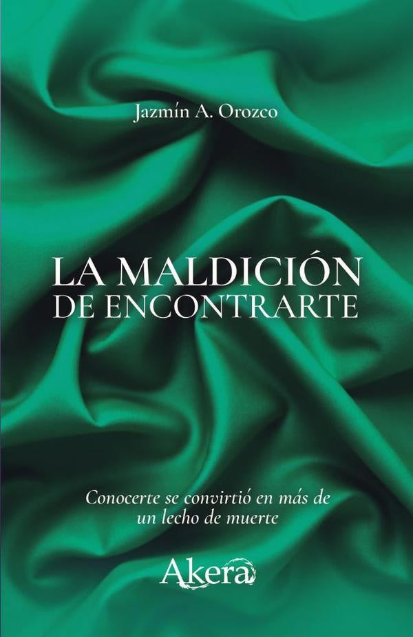 La maldicion de encontrarte | Jazmin Aguilar Orozco