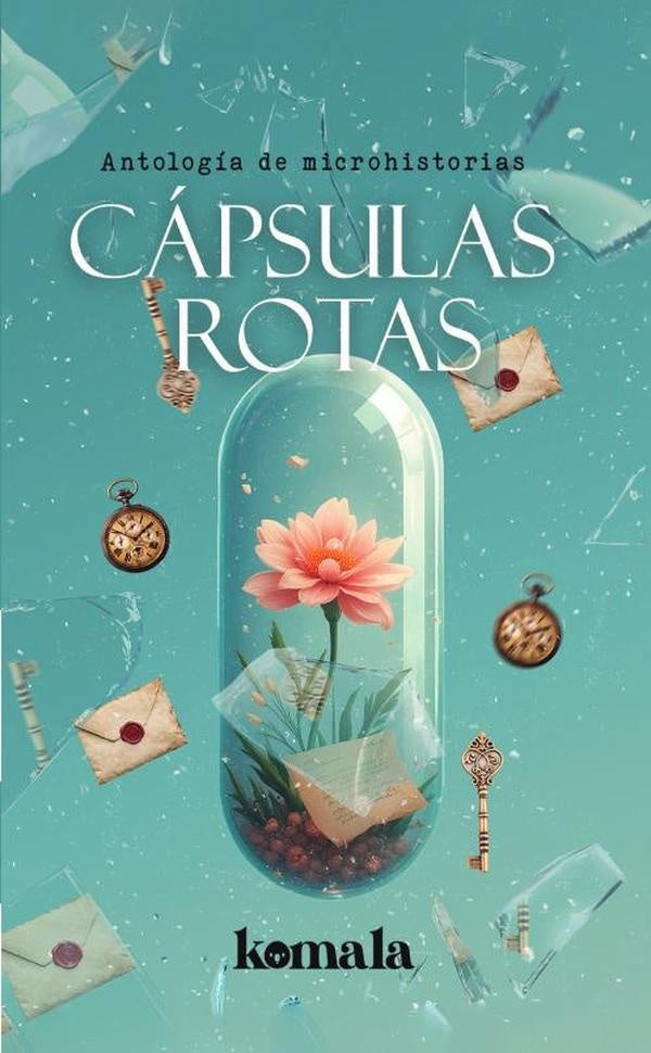 Capsulas rotas | GRUPO EDITORIAL LETRAS NEGRAS S.A.S