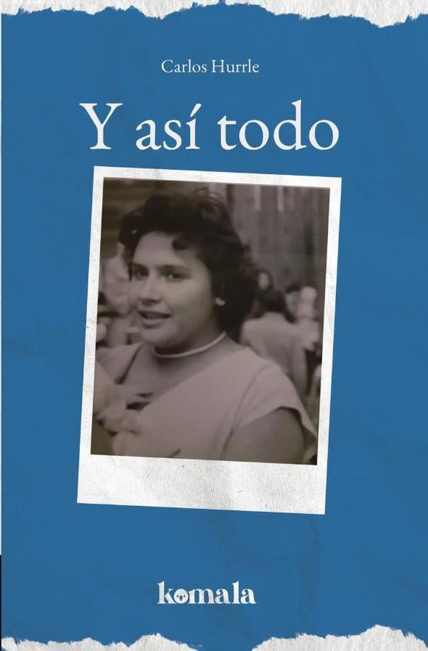 Y asi todo | Carlos Hurrle
