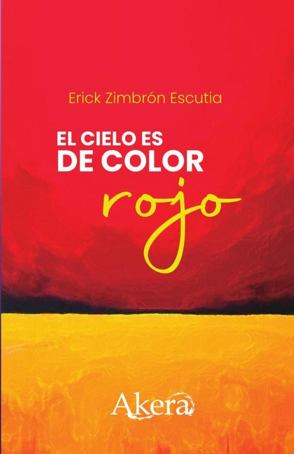 El cielo es de color rojo | Erick Zimbron Escutia