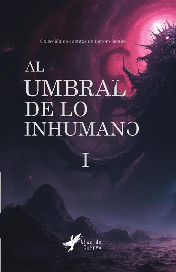 Al umbral de lo inhumano I | GRUPO EDITORIAL LETRAS NEGRAS S.A.S