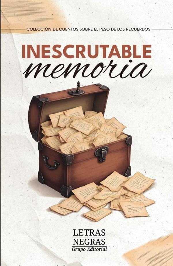 Inescrutable memoria | GRUPO EDITORIAL LETRAS NEGRAS S.A.S