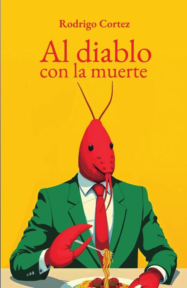 Al diablo con la muerte | Rodrigo Alejandro Cortez Alamillo