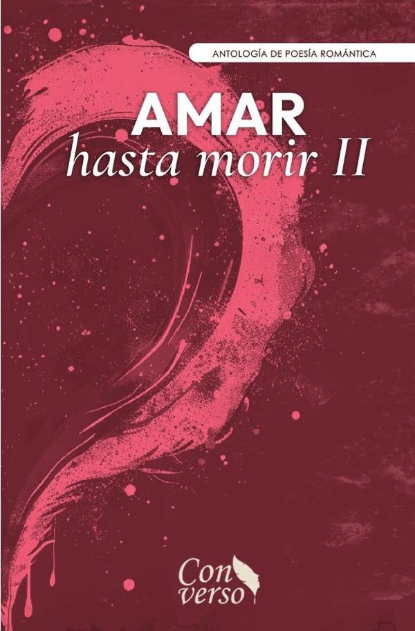 Amar hasta morir II | GRUPO EDITORIAL LETRAS NEGRAS S.A.S