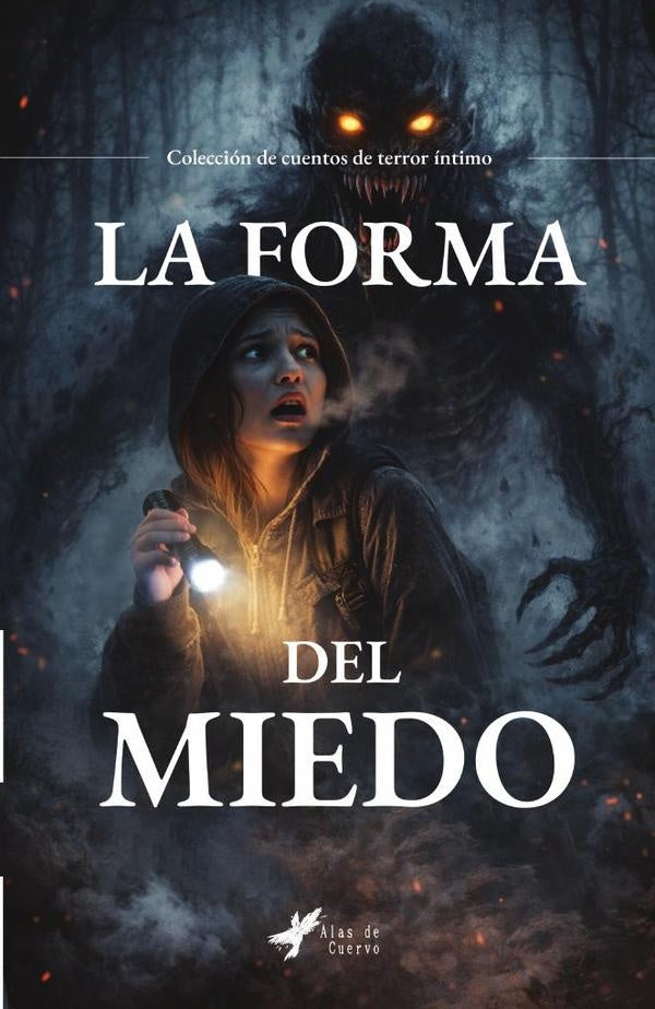 La forma del miedo | GRUPO EDITORIAL LETRAS NEGRAS S.A.S