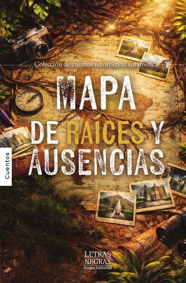 Mapa de raices y ausencias | GRUPO EDITORIAL LETRAS NEGRAS S.A.S